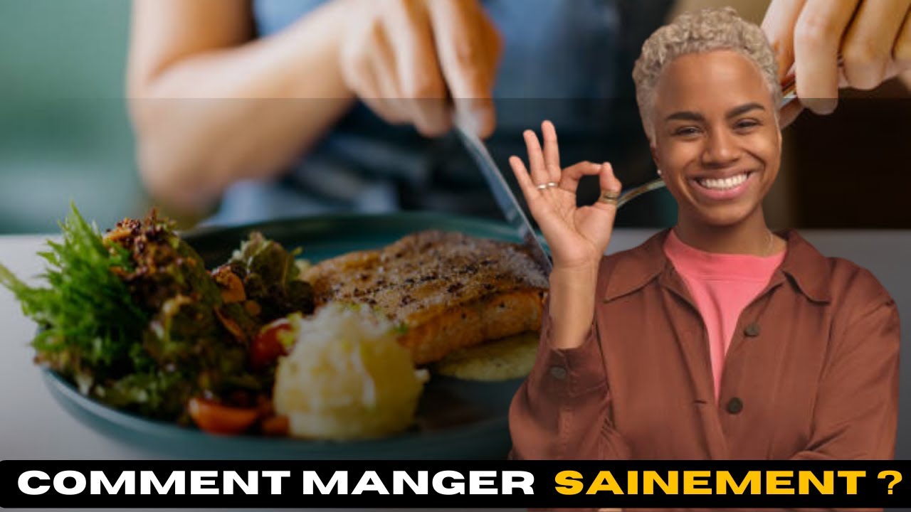 Comment réussir à changer ses habitudes alimentaires et quoi manger ?