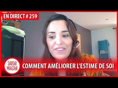 ❤️ Améliorer la confiance en soi et l'estime de soi - Consultation Kilos Emotionnels #259